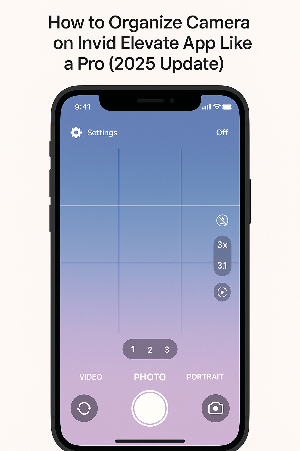 how to organize camera on invid elevate app