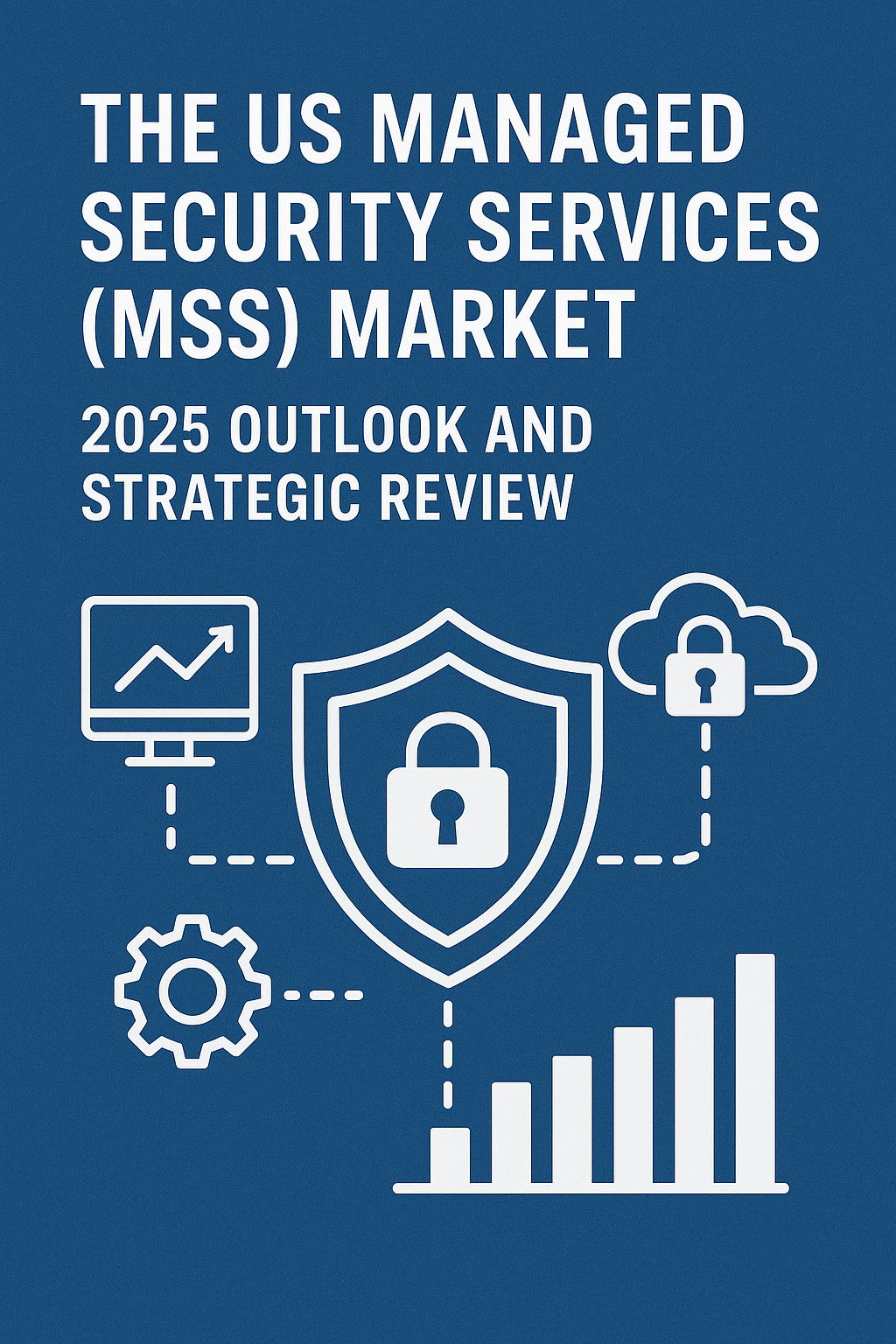 us managed security services market 2025 pptx