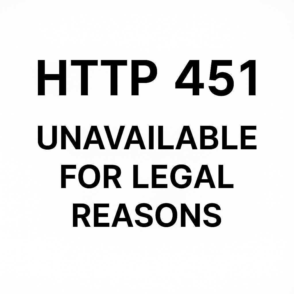error http 451 unavailable for legal reasons